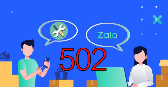 Cách khắc phục lỗi 502 của Zalo trên điện thoại iPhone, Android